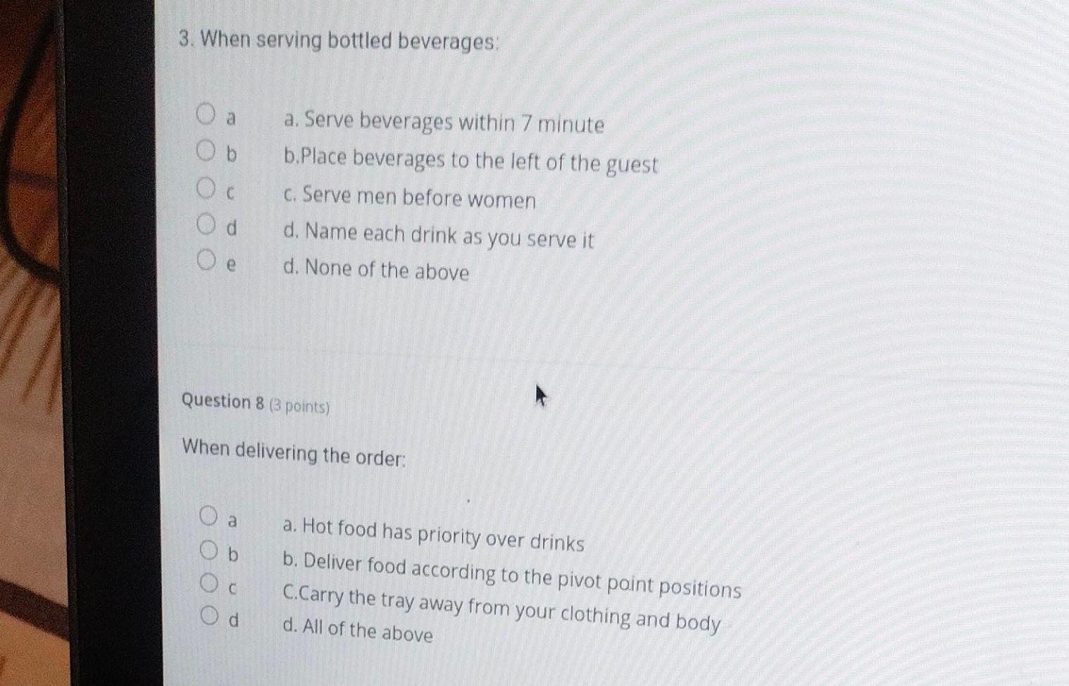 3. When serving bottled beverages: a a. Serve