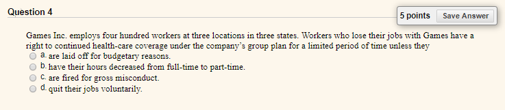 Business Law help Question 4 5 points Save Answer