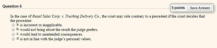 Business Law help Question 4 5 points Save Answer