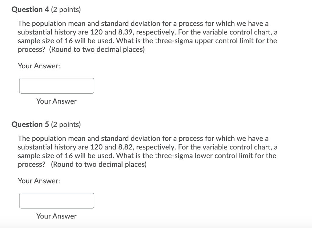 Question 4 (2 points) The population mean and