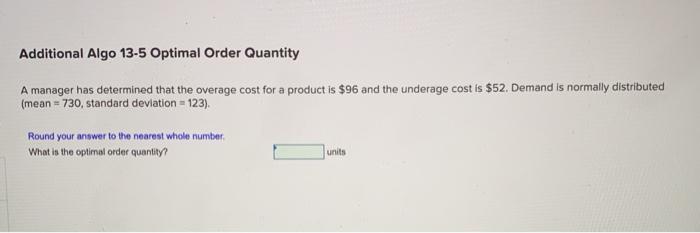Additional Algo 13-5 Optimal Order Quantity A