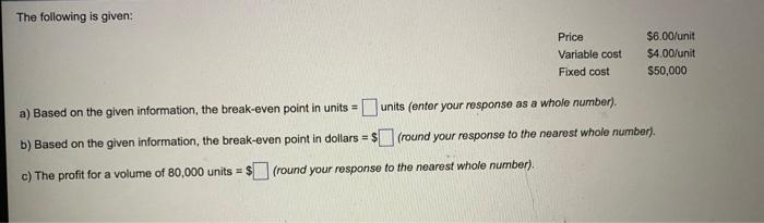 The following is given: = a) Based on the given