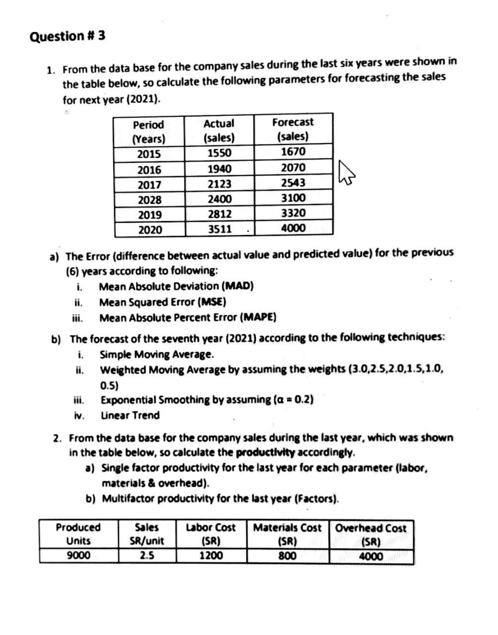 Question #3 1. From the data base for the company