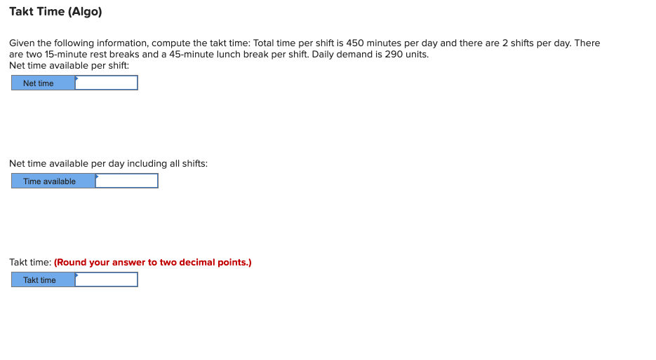 Takt Time (Algo) Given the following information,