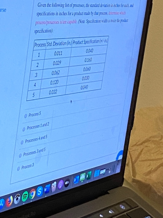 urse Given the following list of processes, the