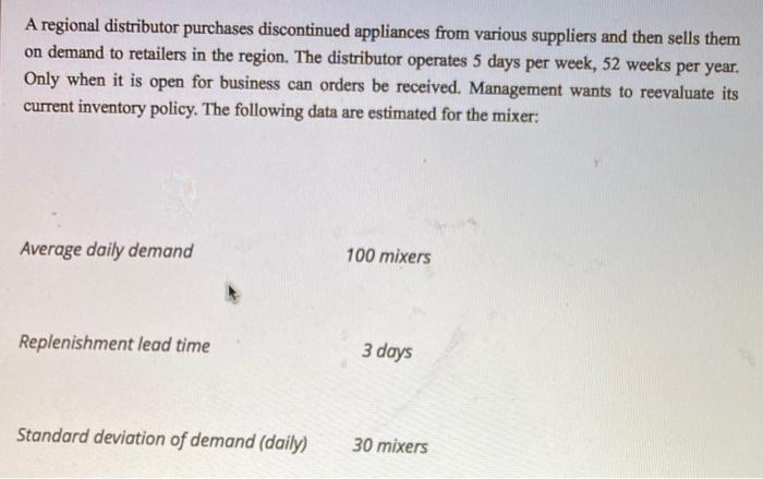 A regional distributor purchases discontinued