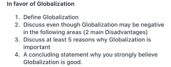 In favor of Globalization 1. Define Globalization