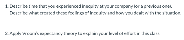 1. Describe time that you experienced inequity at