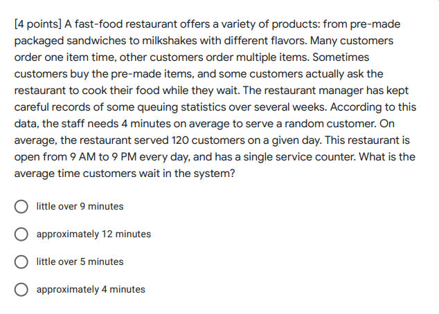 [4 points] A fast-food restaurant offers a