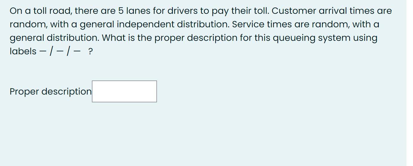 On a toll road, there are 5 lanes for drivers to