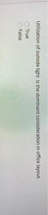 Utilization of outside light is the dominant