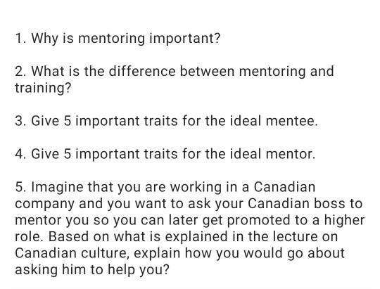1. Why is mentoring important? 2. What is the