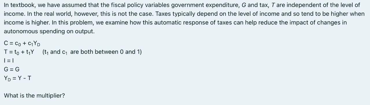 In textbook, we have assumed that the fiscal