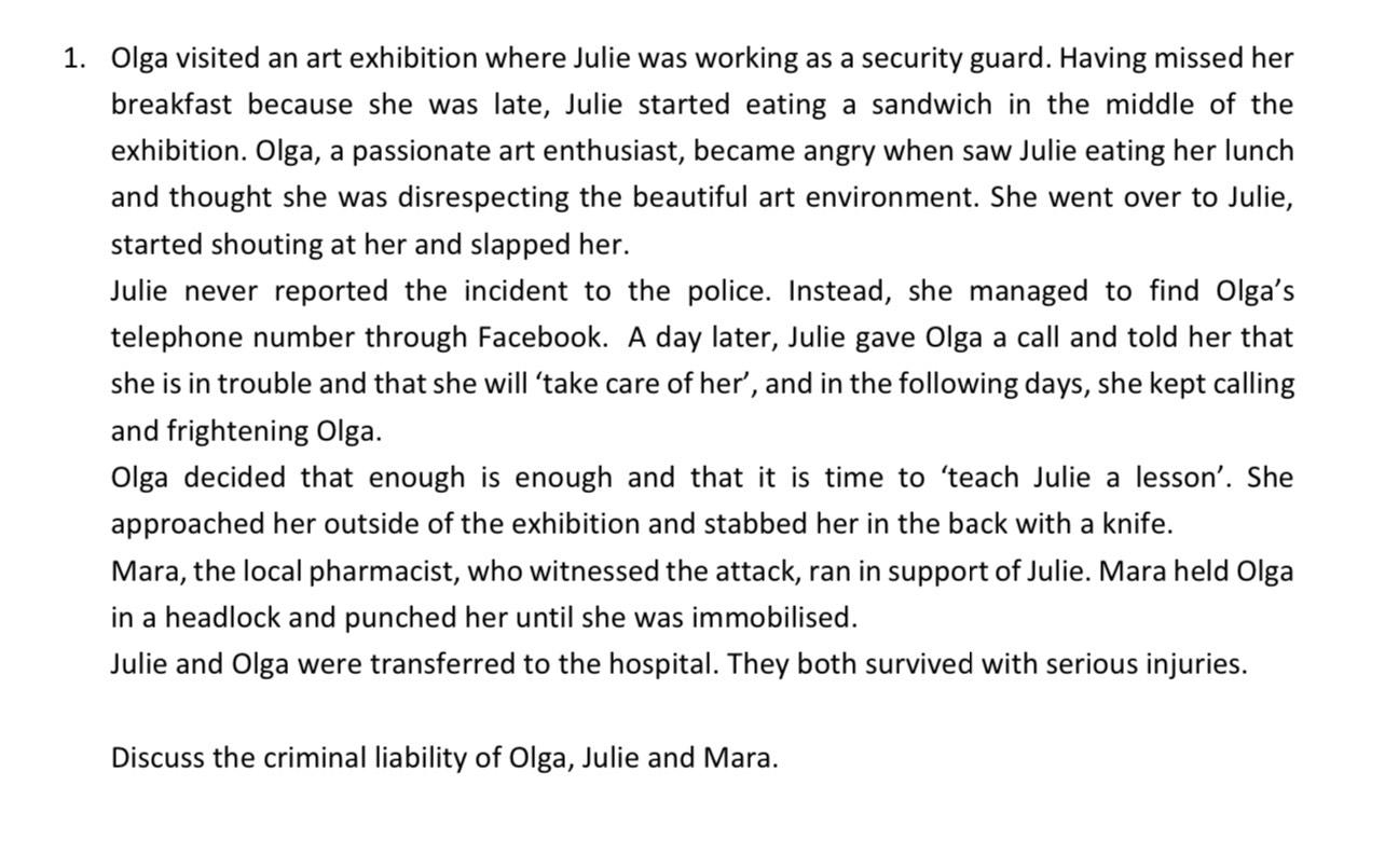 1. Olga visited an art exhibition where Julie was