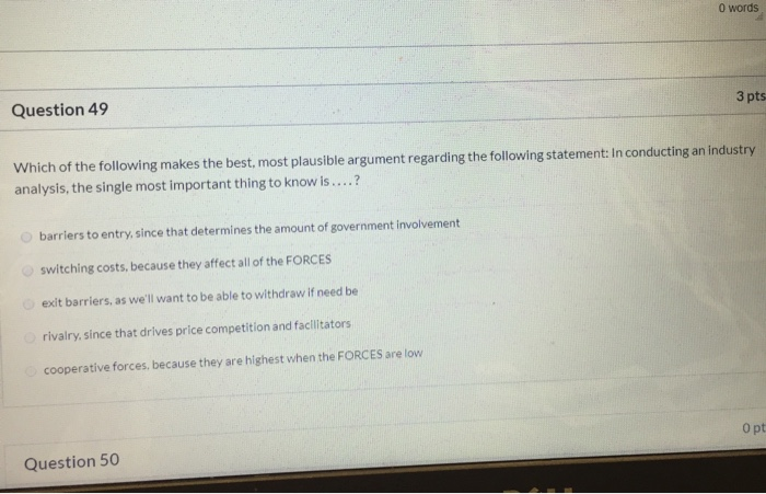 O words Question 49 3 pt: Which of the following