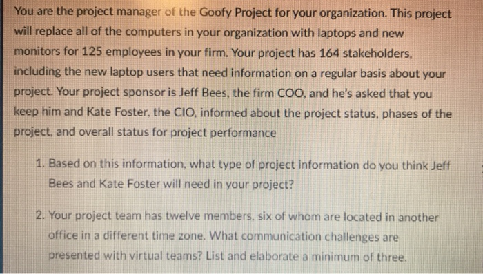 You are the project manager of the Goofy Project
