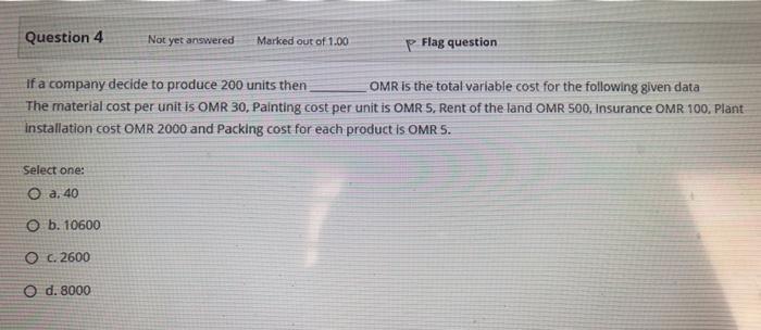 Question 4 Not yet answered Marked out of 1.00 p