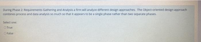 During Phase 2: Requirements Gathering and