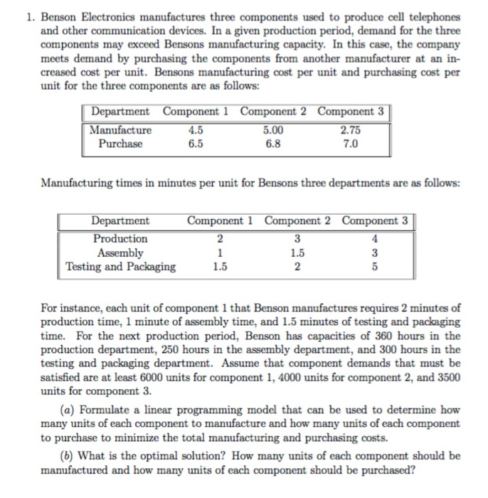 1. Benson Electronics manufactures three