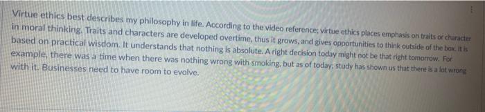 Virtue ethics best describes my philosophy in