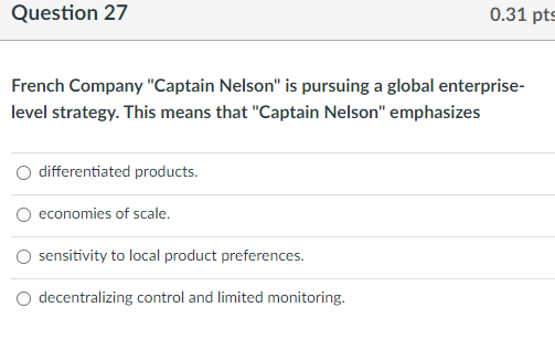 Question 27 0.31 pts French Company "Captain