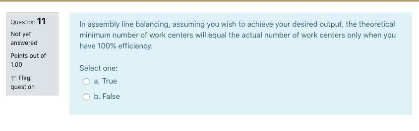 Question 10 Which of the following is true? Not