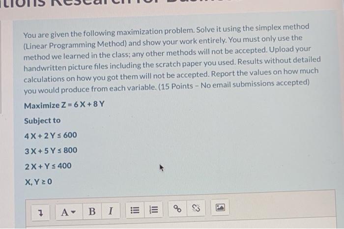 You are given the following maximization problem.