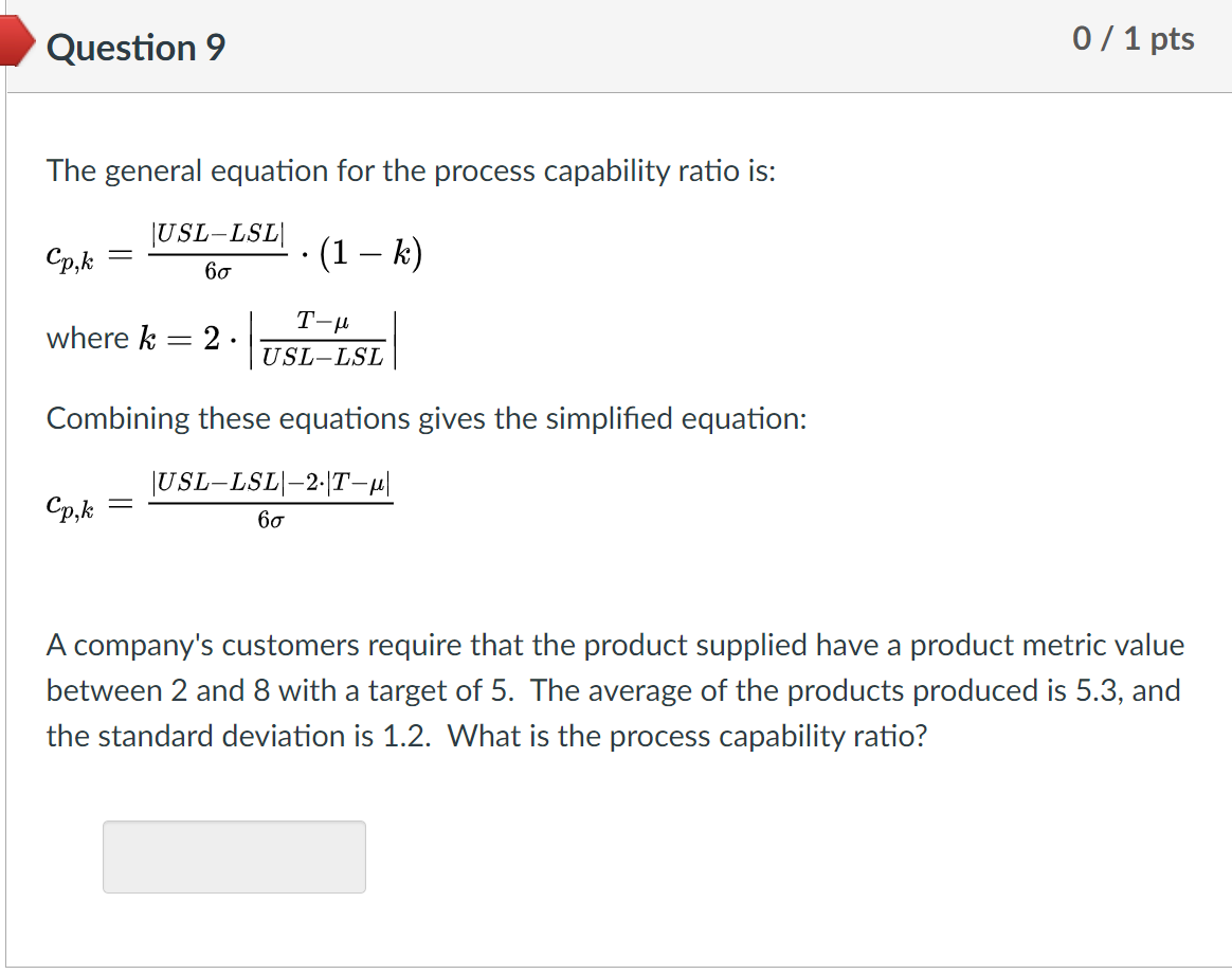 Question 7 0 / 1 pts In the case that the average