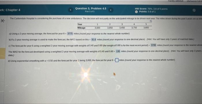 a) Using a 2 year noving average, the forecau for