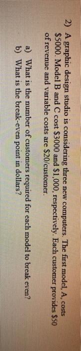 2) A graphic design studio is considering three