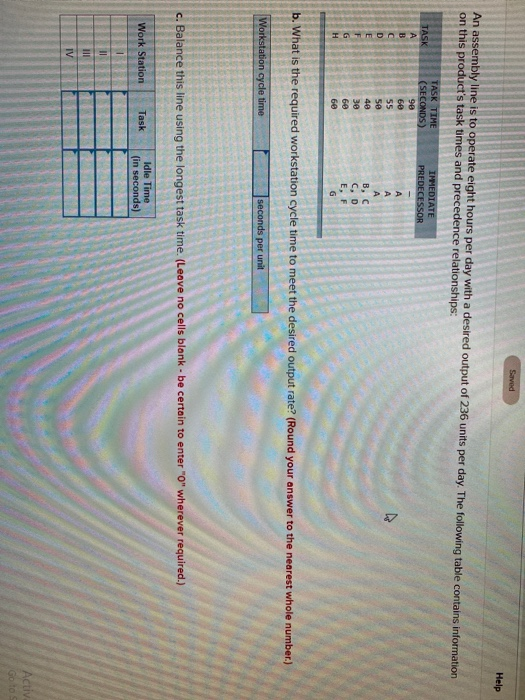 Saved Help An assembly line is to operate eight