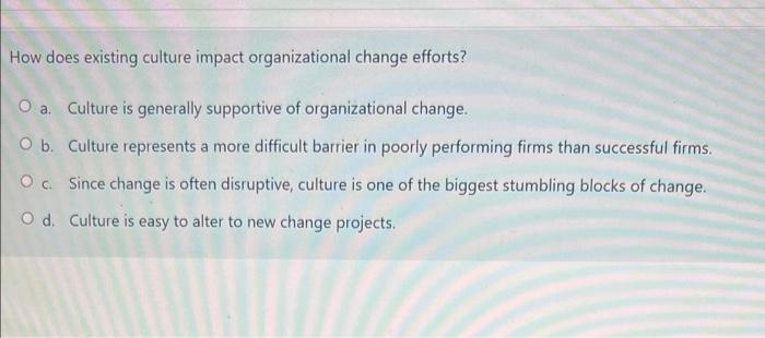 How does existing culture impact organizational