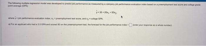 The following multiple regrossion model was
