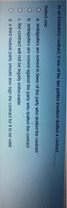 In an insurance contract, if one of the two