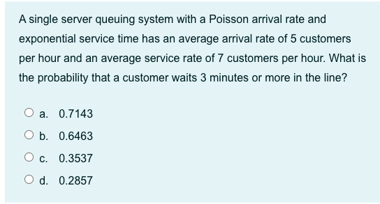 A single server queuing system with a Poisson