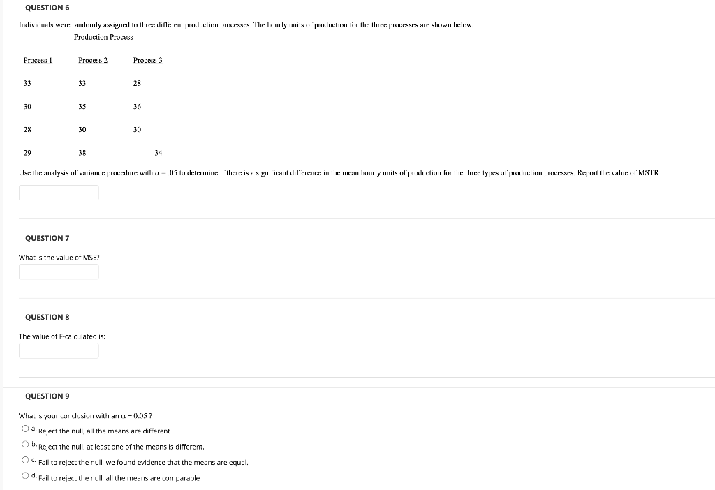 QUESTION 6 Individuals were randomly assigned to