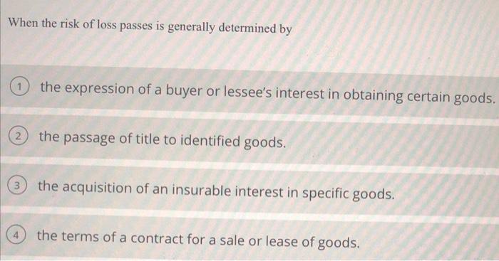 When the risk of loss passes is generally