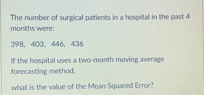 The number of surgical patients in a hospital in