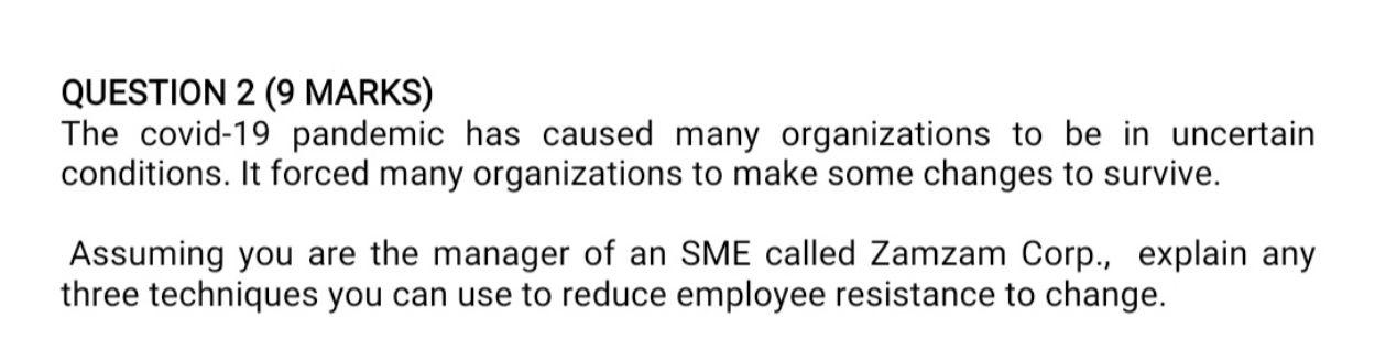 QUESTION 2 (9 MARKS) The covid-19 pandemic has