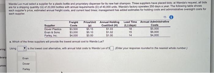 Wanda Lux must select a supplier for a plastic