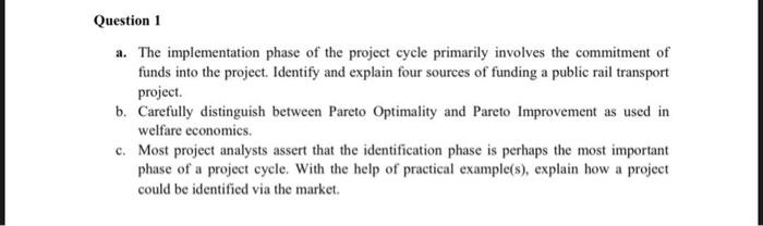 Question 3 a. One of the key phases of a project