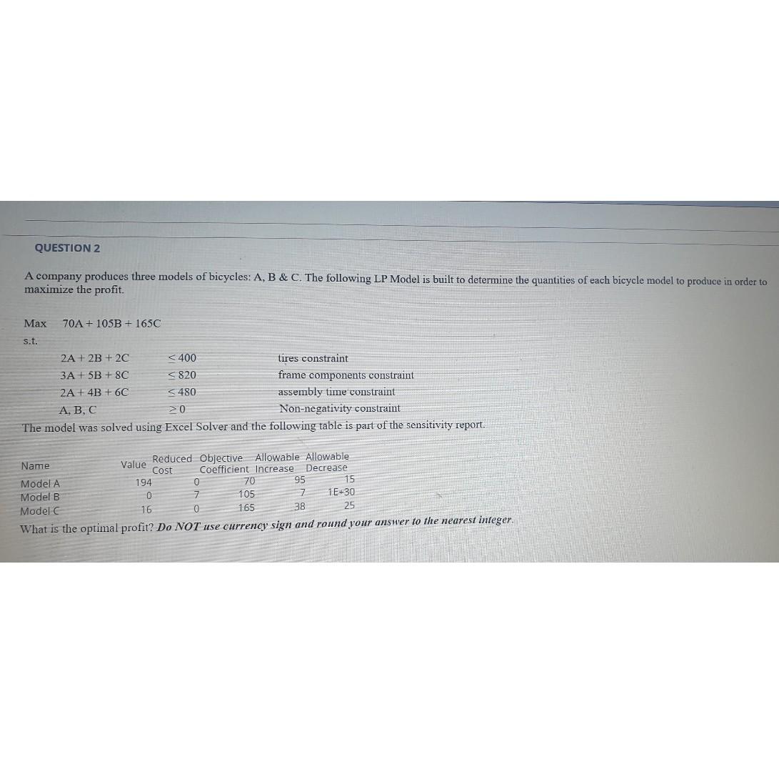 QUESTION 2 A company produces three models of