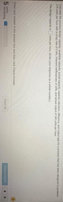 Calculate the process design capacity, available