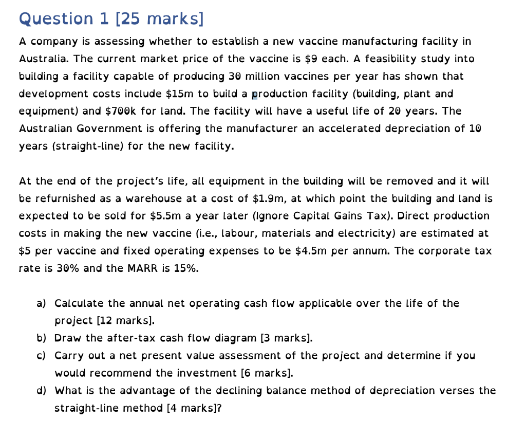 Question 1 [25 marks] A company is assessing