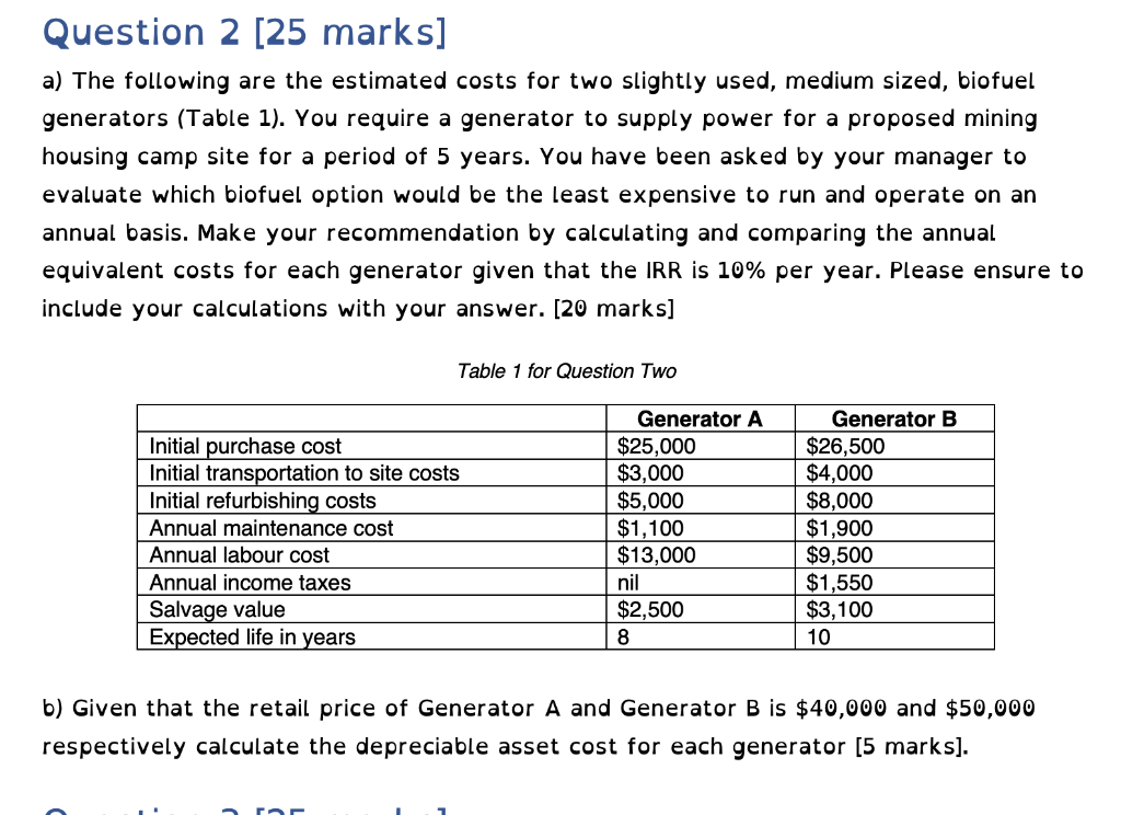 Question 1 [25 marks] A company is assessing