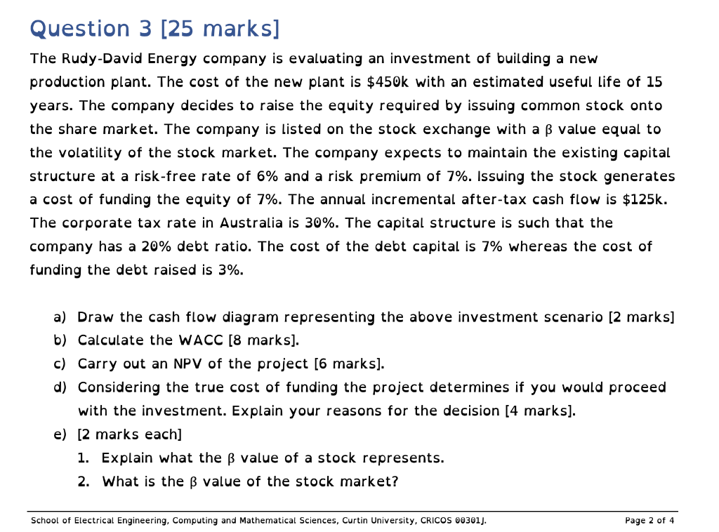 Question 1 [25 marks] A company is assessing