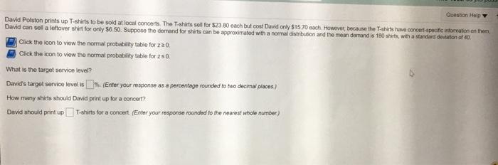 Question Help David Poiston prints up T-shirts to