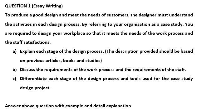 QUESTION 1 (Essay Writing) To produce a good