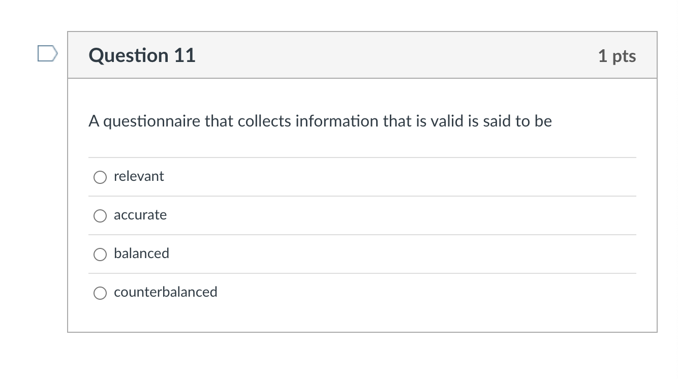 Question 9 1 pts A branching question could be