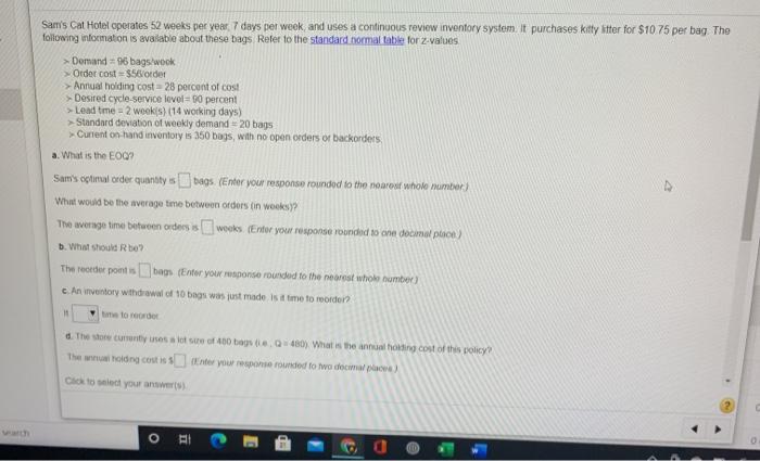 Sam's Cat Hotel operates 52 weeks per year 7 days